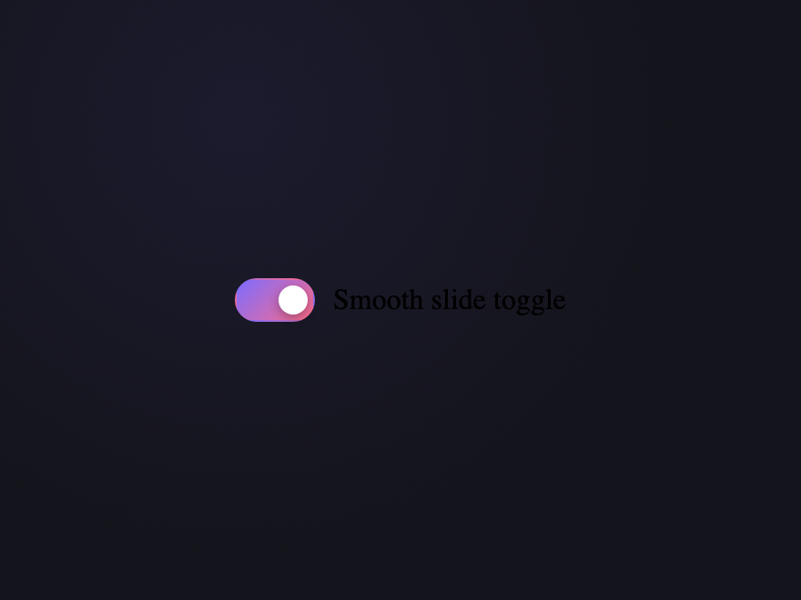 Smooth Slide Toggle — preview